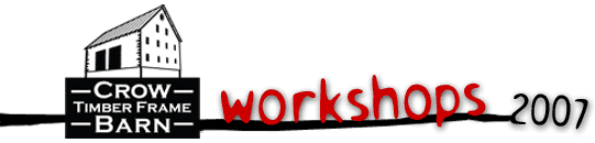 Crow Timber Frame Barn Workshops | Bio and Class info