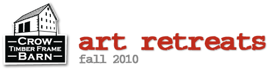 Crow Timber Frame Barn Art Retreats | Fall 2010